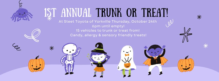Steet Toyota of Yorkville first annual Trunk or Treat on October 24th, at 6 pm.